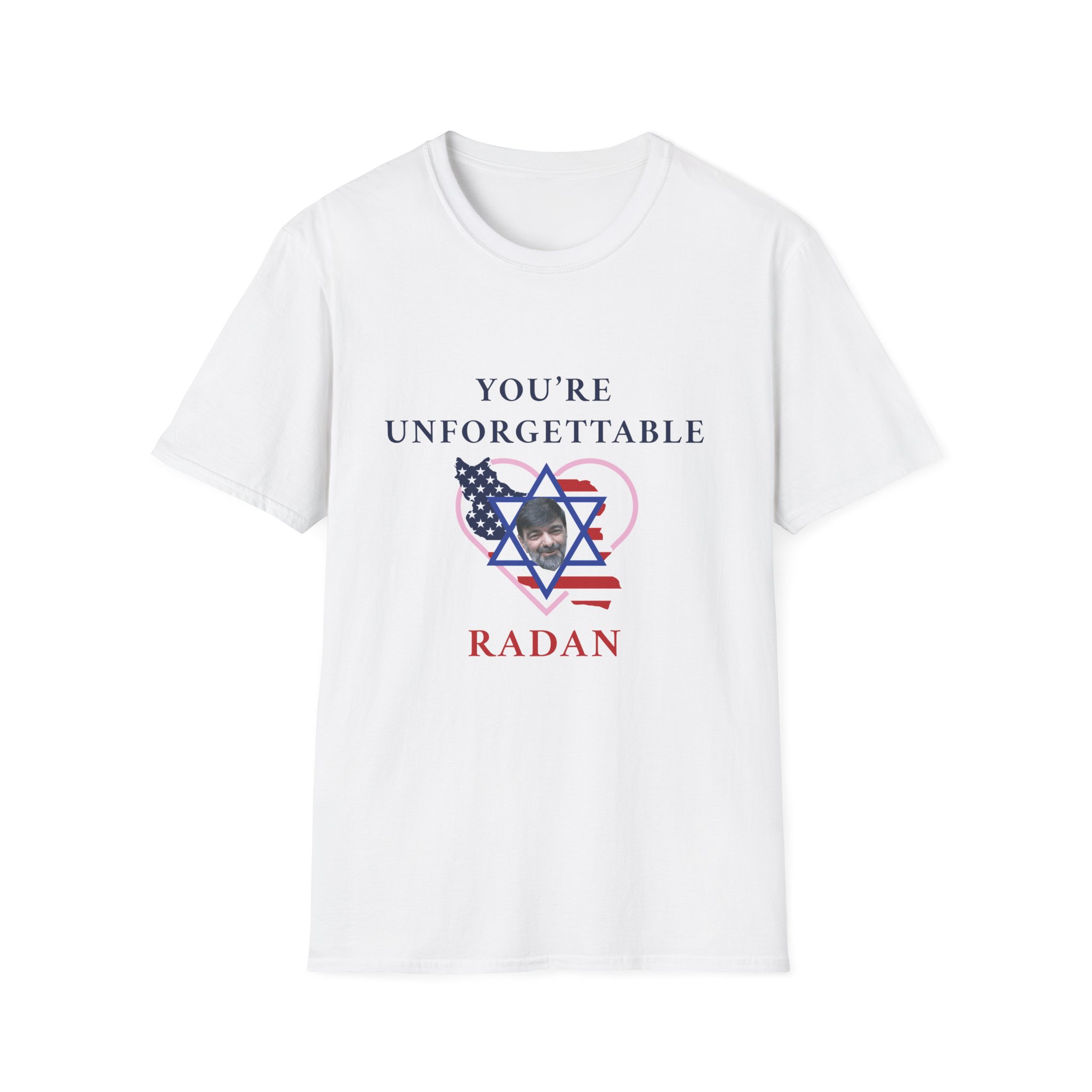 You're Unforgettable - Radan — T-Shirt mockup